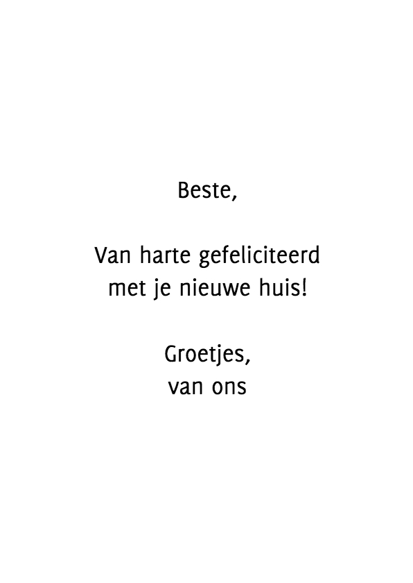 Felicitatiekaart een nieuw huis - Felicitatiekaarten - Kaartje2go